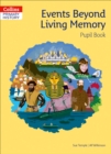 Events Beyond Living Memory Pupil Book - Book