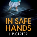 In Safe Hands - eAudiobook