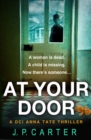 At Your Door (A DCI Anna Tate Crime Thriller, Book 2) - eBook