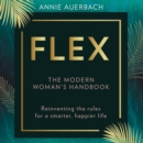 FLEX : The Modern Woman's Handbook - eAudiobook