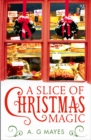 A Slice of Christmas Magic - eBook
