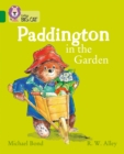 Paddington in the Garden : Band 15/Emerald - Book