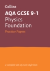 AQA GCSE 9-1 Physics Foundation Practice Papers : Ideal for Home Learning, 2022 and 2023 Exams - Book