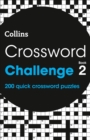 Crossword Challenge Book 2 : 200 Quick Crossword Puzzles - Book