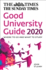 The Times Good University Guide 2020 : Where to Go and What to Study - Book