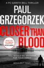 Closer Than Blood : An Addictive and Gripping Crime Thriller - Book