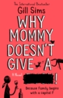 Why Mommy Doesn't Give a **** - eBook