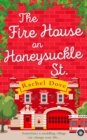 The Fire House on Honeysuckle Street - Book
