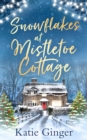 Snowflakes at Mistletoe Cottage - Book