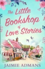The Little Bookshop of Love Stories - eBook