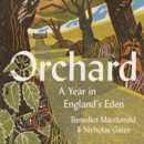 Orchard : A Year in England's Eden - eAudiobook