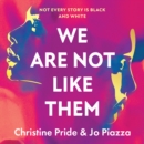 We Are Not Like Them - eAudiobook