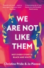 We Are Not Like Them - Book