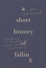 A Short History of Falling - Book