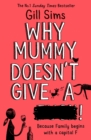 Why Mummy Doesn’t Give a ****! - Book