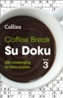 Coffee Break Su Doku book 3 : 200 Challenging Su Doku Puzzles - Book