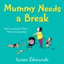 Mummy Needs a Break - eAudiobook