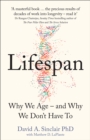 Lifespan : Why We Age – and Why We Don’t Have to - Book