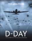 The Times D-Day : The Story of the Allied Landings - Book