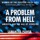 A Problem from Hell : America and the Age of Genocide - eAudiobook