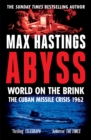 Abyss : World on the Brink, the Cuban Missile Crisis 1962 - Book