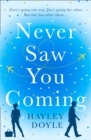 Never Saw You Coming - Book