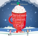 Christmas at the Comfort Food Cafe - eAudiobook