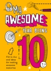 My Awesome Year being 10 - Book