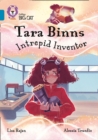 Tara Binns: Intrepid Inventor : Band 13/Topaz - Book