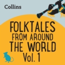 Folktales From Around the World Vol 1 : For Ages 7–11 - eAudiobook