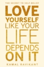 Love Yourself Like Your Life Depends on It - eBook