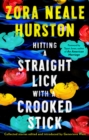Hitting a Straight Lick with a Crooked Stick - Book