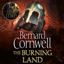 The Burning Land (The Last Kingdom Series, Book 5) - eAudiobook