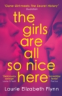 The Girls Are All So Nice Here - Book