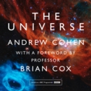 The Universe : The Book of the BBC Tv Series Presented by Professor Brian Cox - eAudiobook