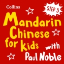 Learn Mandarin Chinese for Kids with Paul Noble - Step 3: Easy and fun! - eAudiobook