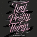 Tiny Pretty Things - eAudiobook