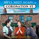 We’ll Meet Again on Coronation Street - eAudiobook