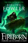Fireborn: Starling and the Cavern of Light - Book