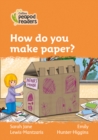 How do you make paper? : Level 4 - Book