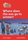 Where does the sun go in winter? : Level 5 - Book