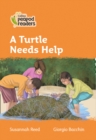 A Turtle Needs Help : Level 4 - Book