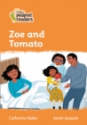 Zoe and Tomato : Level 4 - Book