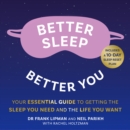 Better Sleep, Better You : Your No Stress Guide for Getting the Sleep You Need, and the Life You Want - eAudiobook