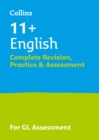 11+ English Complete Revision, Practice & Assessment for GL : For the 2024 Gl Assessment Tests - Book