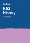 KS3 History Workbook : Ideal for Years 7, 8 and 9 - Book