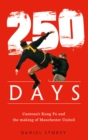 250 Days : Cantona’S Kung Fu and the Making of Man U - Book