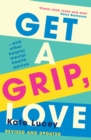 Get a Grip, Love - Book