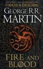 Fire and Blood : The Inspiration for Hbo's House of the Dragon - Book