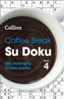 Coffee Break Su Doku Book 4 : 200 Challenging Su Doku Puzzles - Book